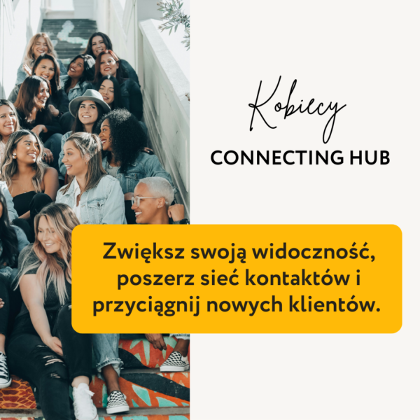 Connecting Hub - grupa i system wsparcie dla przedsiębiorczych Polek na emigracji